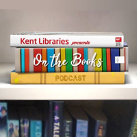 Kent Libraries, Registration and Archives podcast