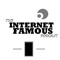The Internet Famous Podcast