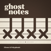 Ghost Notes - 12tone & Polyphonic