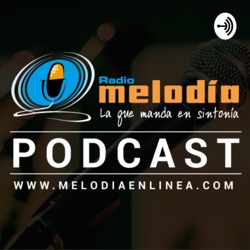 PÓDCAST MELODÍA