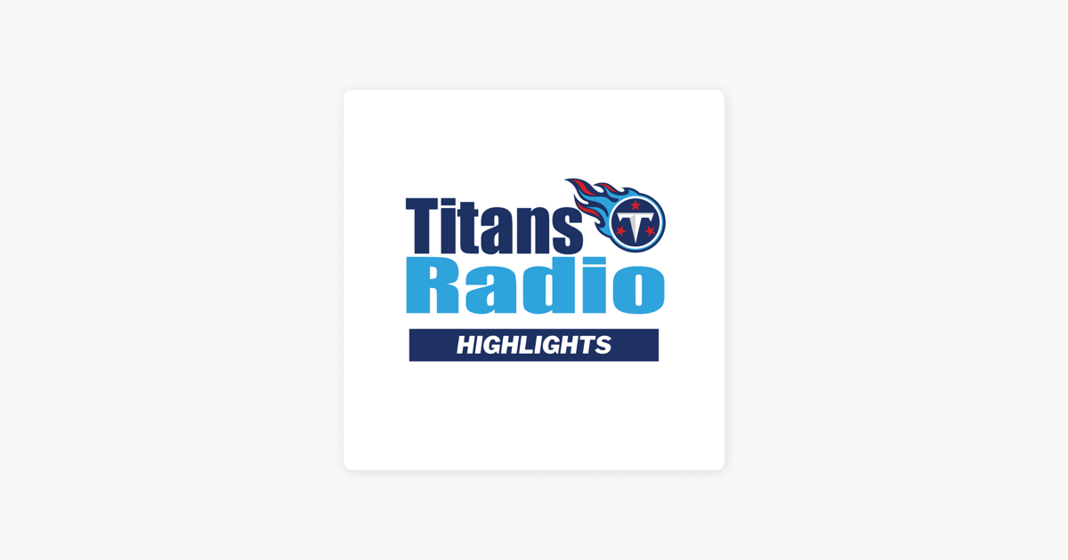 Titans Radio Highlights on Apple Podcasts