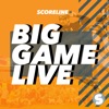 Scoreline's Big Game Live artwork