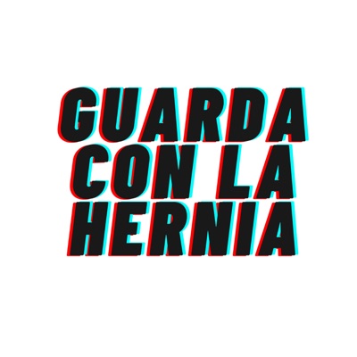Guarda con la Hernia