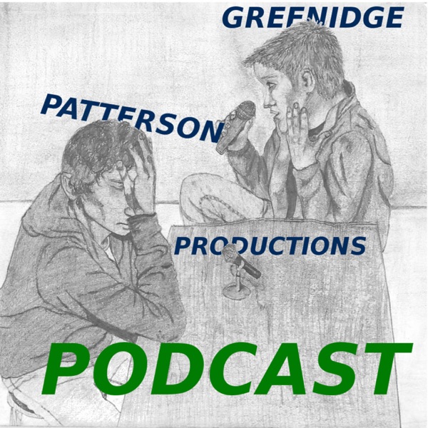 Greenidge Patterson Productions Podcast