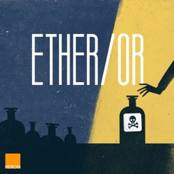 Introducing: Ether/Or