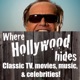 Where Hollywood Hides: Television | Movies | Music | Show Business | Writing | Producing | Directing | Acting