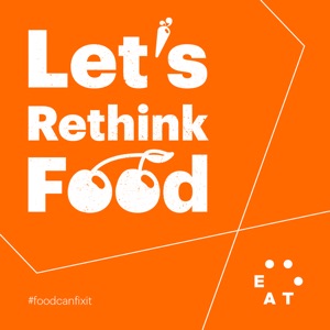 Let's Rethink Food