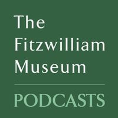 The Fitzwilliam Museum Podcasts The Fitzwilliam Museum Podcasts