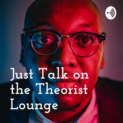 Just Talk on the Theorist Lounge