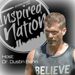 The Inspired Nation with Dustin Behn