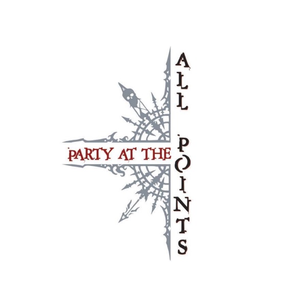 Party at the All Points's Podcast