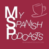 Learn Spanish: Podcast de My Spanish Podcasts - Learn Spanish: My Spanish Podc