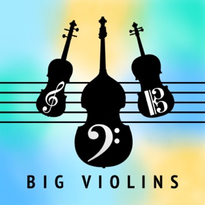 Big Violins