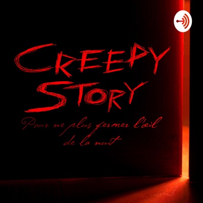 creepy story Podcast Horrifique