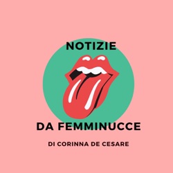 Notizie da Femminucce