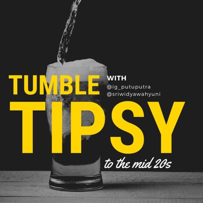 Tumble Tipsy