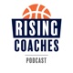 The Rising Coaches Podcast