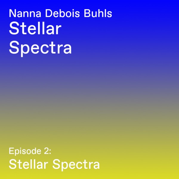 Nanna Debois Buhls "Stellar Spectra" - Episode 2: Stellar Spectra - Fotografisk Center