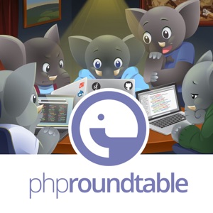 The PHP Roundtable