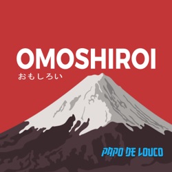 Omoshiroi: Anime, Mangá e Cultura Japonesa