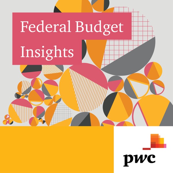 Federal Budget Podcast