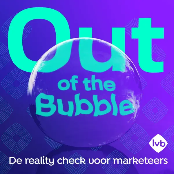 Out of the Bubble - een podcast over marketing