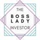 The Boss Lady Investor™ Podcast