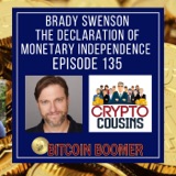 The Declaration of Monetary Independence - Brady Swenson