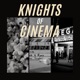 Knights of Cinema