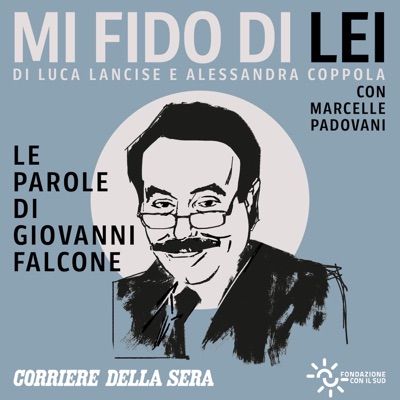 Mi fido di lei - Le parole di Giovanni Falcone