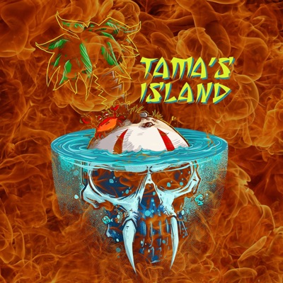 Tama's Island Tama's Island