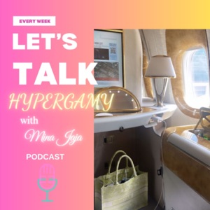 Let’s Talk Hypergamy with Mina Jaja Podcast