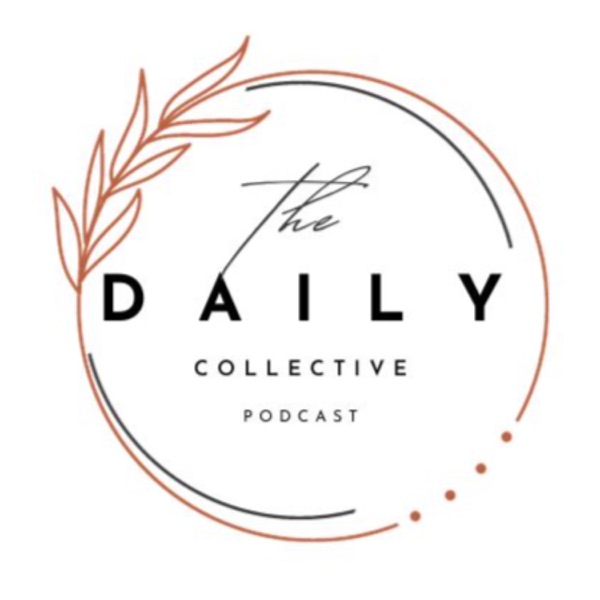 the daily collective podcast