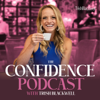 The Confidence Podcast: Confidence Tips to Overcome Self-Doubt, Overthinking, Insecurity, Perfectionism, Procrastination and - Trish Blackwell