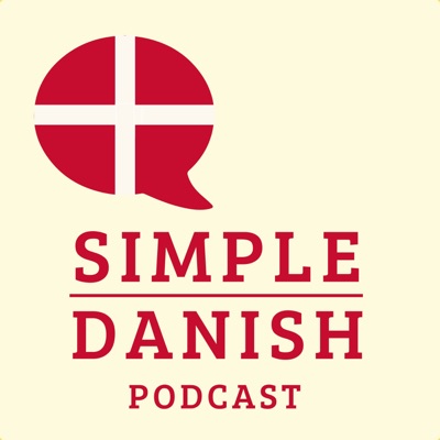 Simple Danish Podcast:Denmark&amp;Me