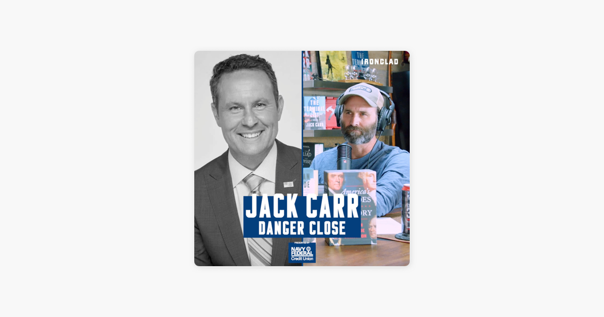 ‎Danger Close with Jack Carr Brian Kilmeade The War on History on