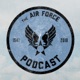 The Air Force Podcast - Warning Signs with Lt Col Magruder