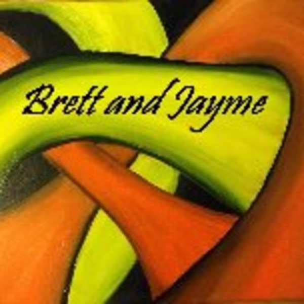 Brett and Jayme's Podcast