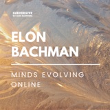 Elon Bachman - Minds Evolving Online