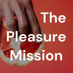 The Pleasure Mission