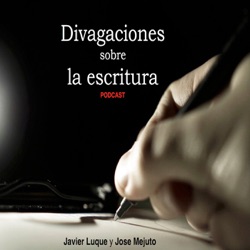 Divagaciones sobre la escritura