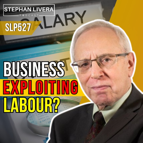 Has Business Been Exploiting Labour since 1971? with Gene Epstein (SLP527) photo