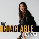 The Coachable Podcast