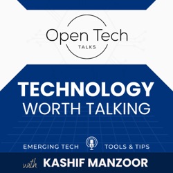 OPEN Tech Talks: Technology worth Talking| Emerging Tech |Tools & Tips