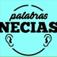 Palabras Necias Podcast