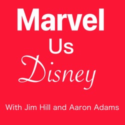 Marvel Us Disney with Aaron Adams