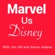 Marvel Us Disney with Aaron Adams Ep199: Why Patrick Stewart initially said “No” to the “X-Men” movie series