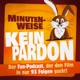 Minutenweise "Kein Pardon" der Film