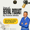 Dews of Revival Podcast With Apostle Edu Udechukwu - Apostle Edu Udechukwu