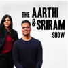 The Aarthi and Sriram Show - Aarthi and Sriram